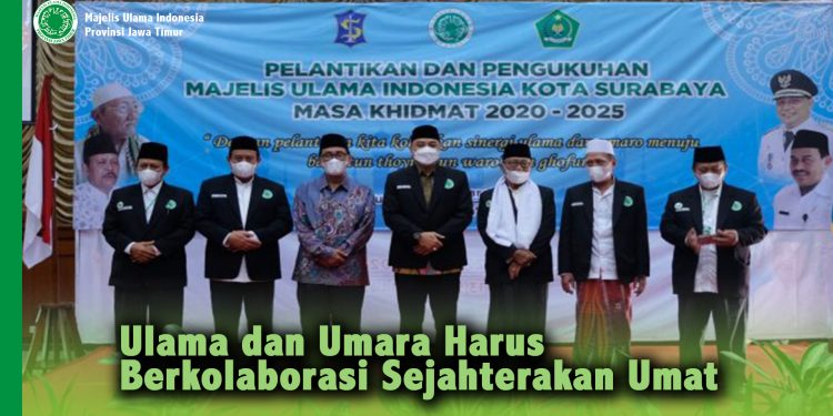 Lantik MUI Surabaya, Kiai Mutawakkil : Ulama dan Umara Harus BerKolaborasi
