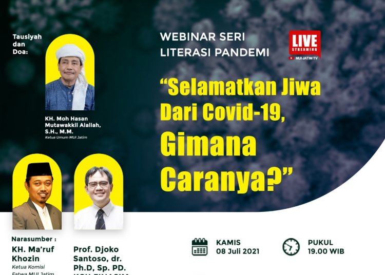 Perkuat Literasi Pandemi, MUI Jatim Gelar Webinar ‘Selamatkan Jiwa dari Covid-19’