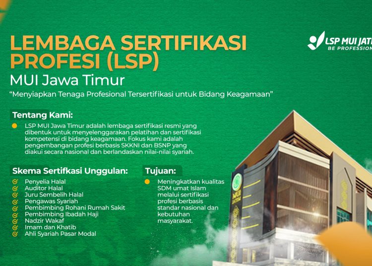 LSP MUI Jatim Resmi Diluncurkan, Siap Cetak Tenaga Keagamaan Profesional dan Bersertifikat Nasional