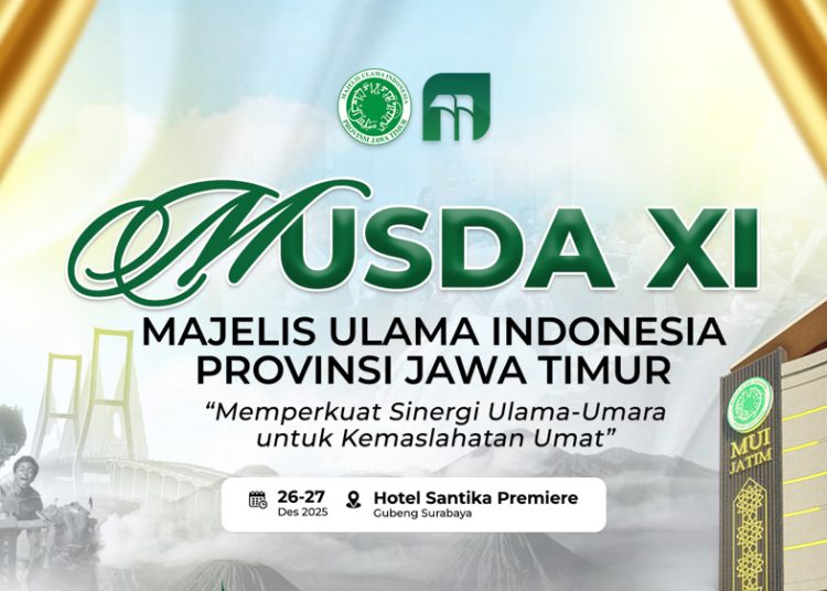 Rangkaian Kegiatan Musda XI MUI Jatim 26–27 Desember 2025 di Surabaya